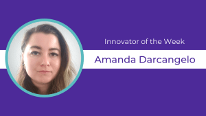 Picture of Innovator of the Week Amanda Darcangelo