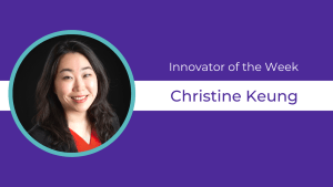 Purple background with text celebrating Christine Keung as the Innovator of the Week
