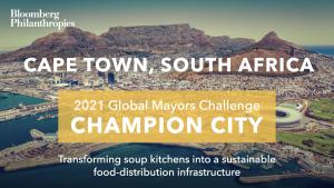 Photo Cape Town’s skyline. A yellow box signifies the city as a 2021 Global Mayors Challenge Champion City with a brief description that reads: "Solving a hunger crisis through community action”