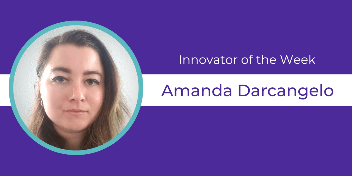 Picture of Innovator of the Week Amanda Darcangelo