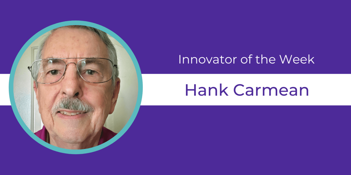 Purple background, circular headshot of Hank Carmean and text celebrating them as Innovator of the Week