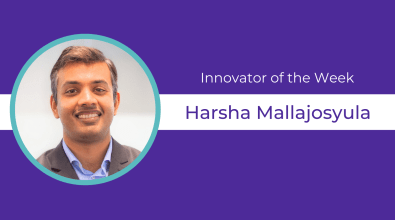 Innovator of the Week Harsha Mallajosyula