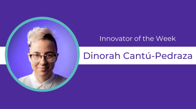 Purple background celebrates Dinorah Cantú-Pedraza as Innovator of the Week