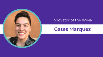 Purple background, circular headshot of Gates Marquezand text celebrating them as Innovator of the Week