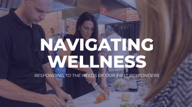 Navigating Wellness Responding to the Needs of Our First Respondders